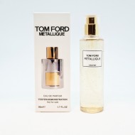 Tom Ford Metallique EDP 50 ml - ТЕСТЕР за жени